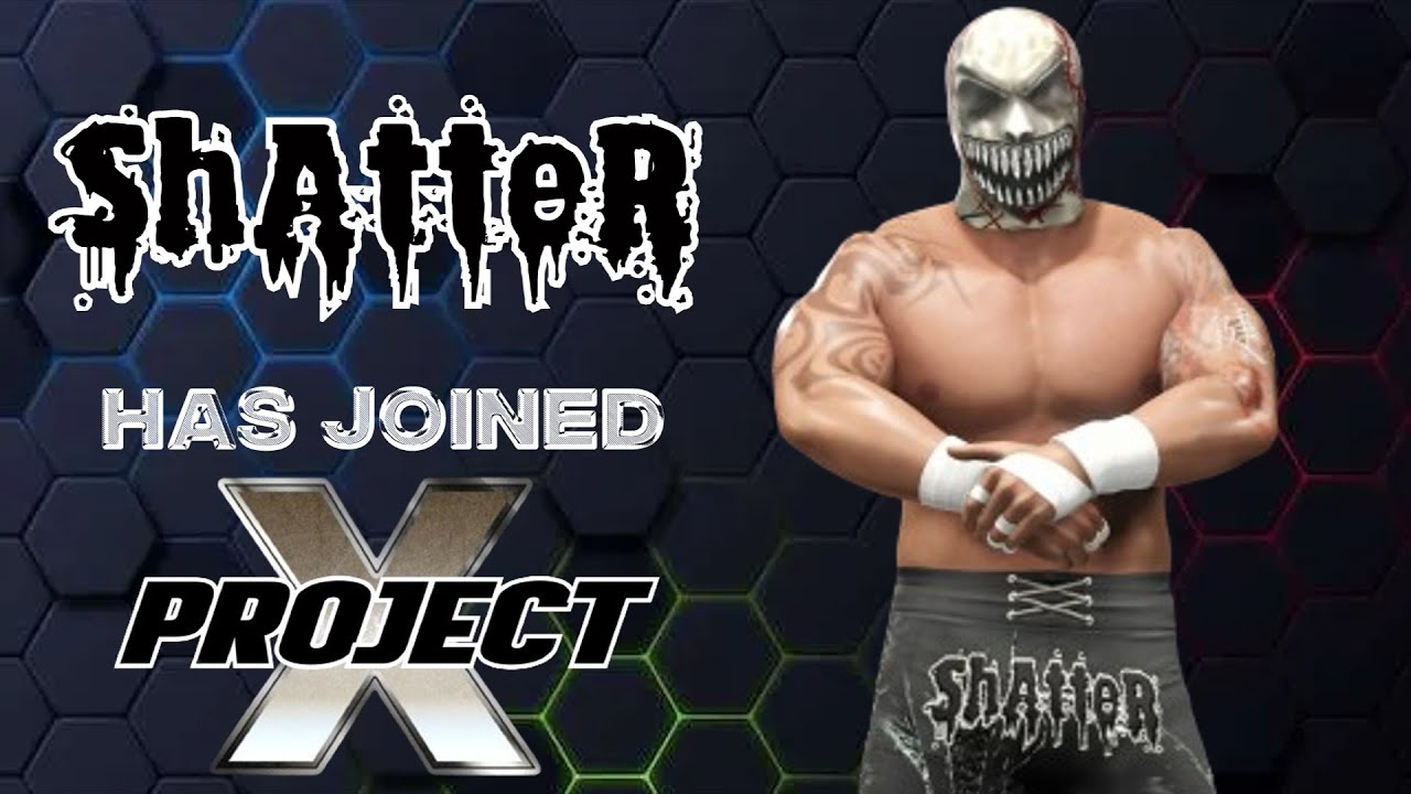 Project X Showcase Countdown #14 Shatter