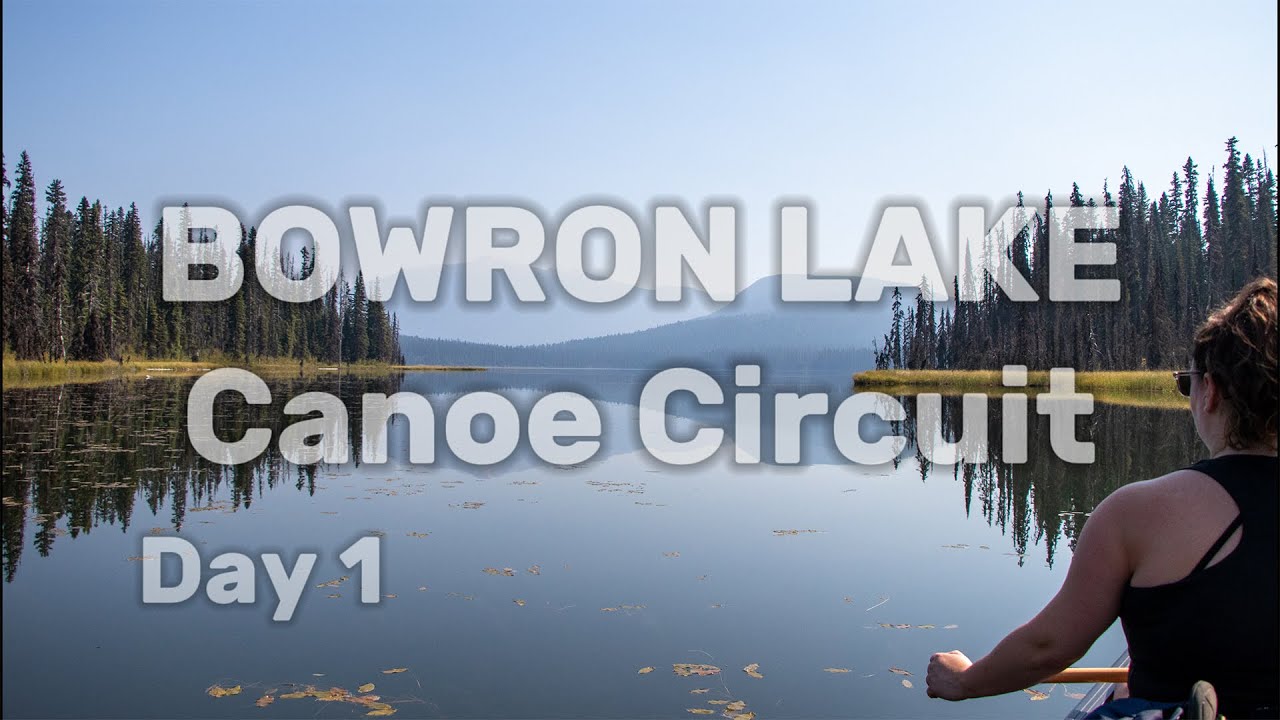7 Night Canoe Trip in the Mountains - Day 1