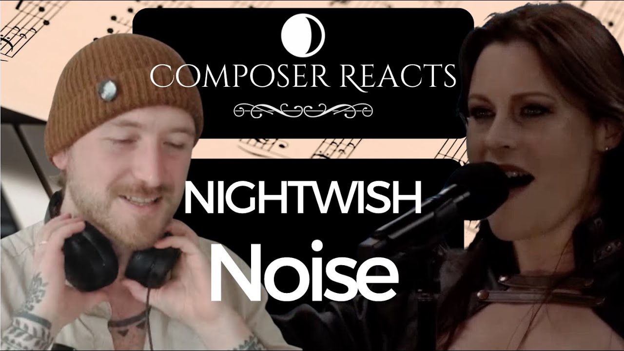 Composer Reacts to Nightwish - Noise (Live at the Islanders Arms)