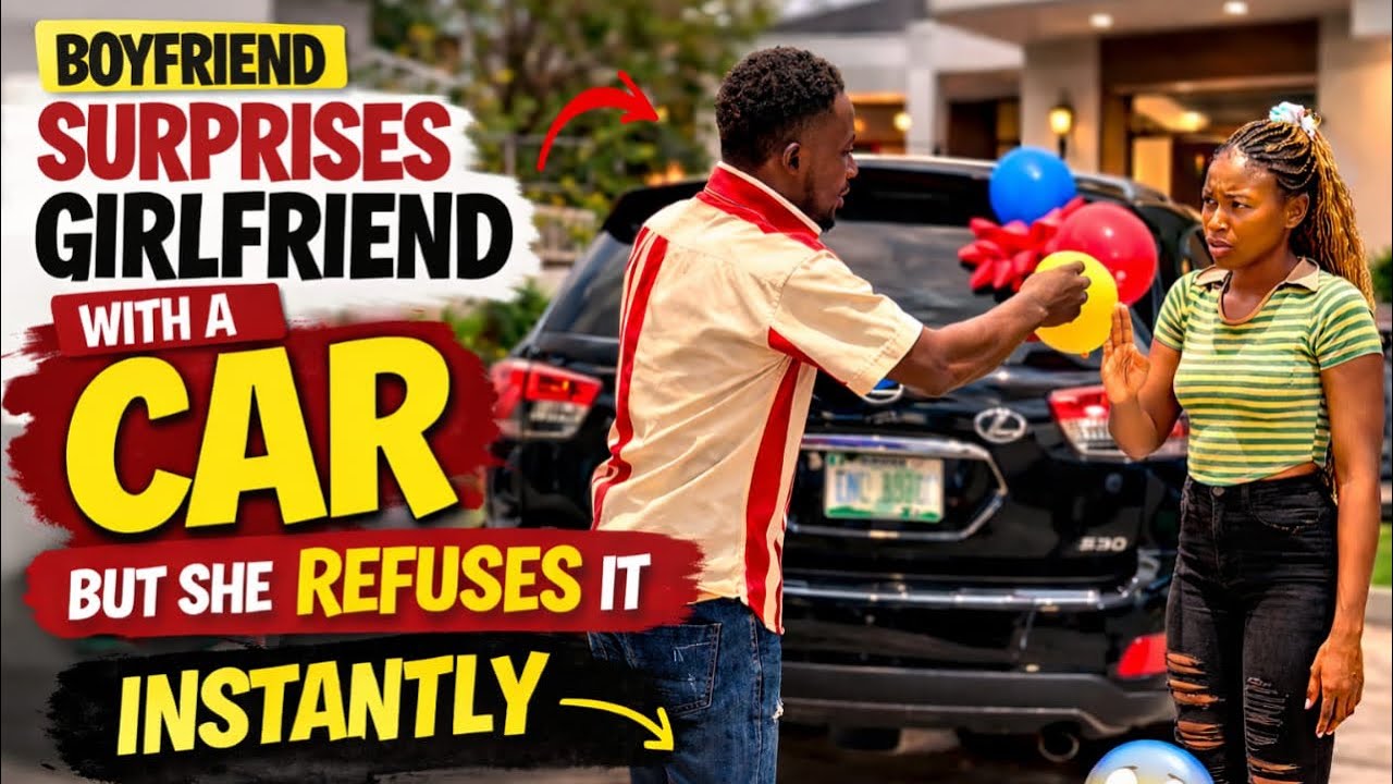 Boyfriend surprises girlfriend with a car but she refuses it instantly. Her reason will surprise you