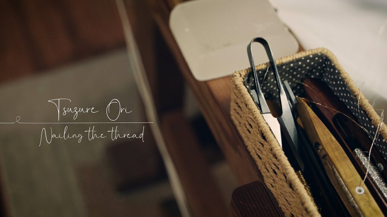 Tsuzure Ori  - Nailing the Thread