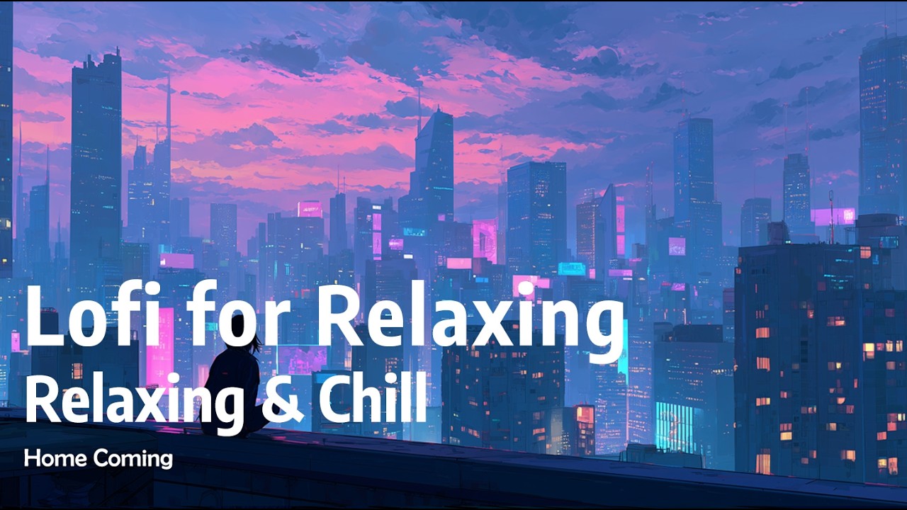 Lofi Girl / Music for Relaxing & Chill Beats