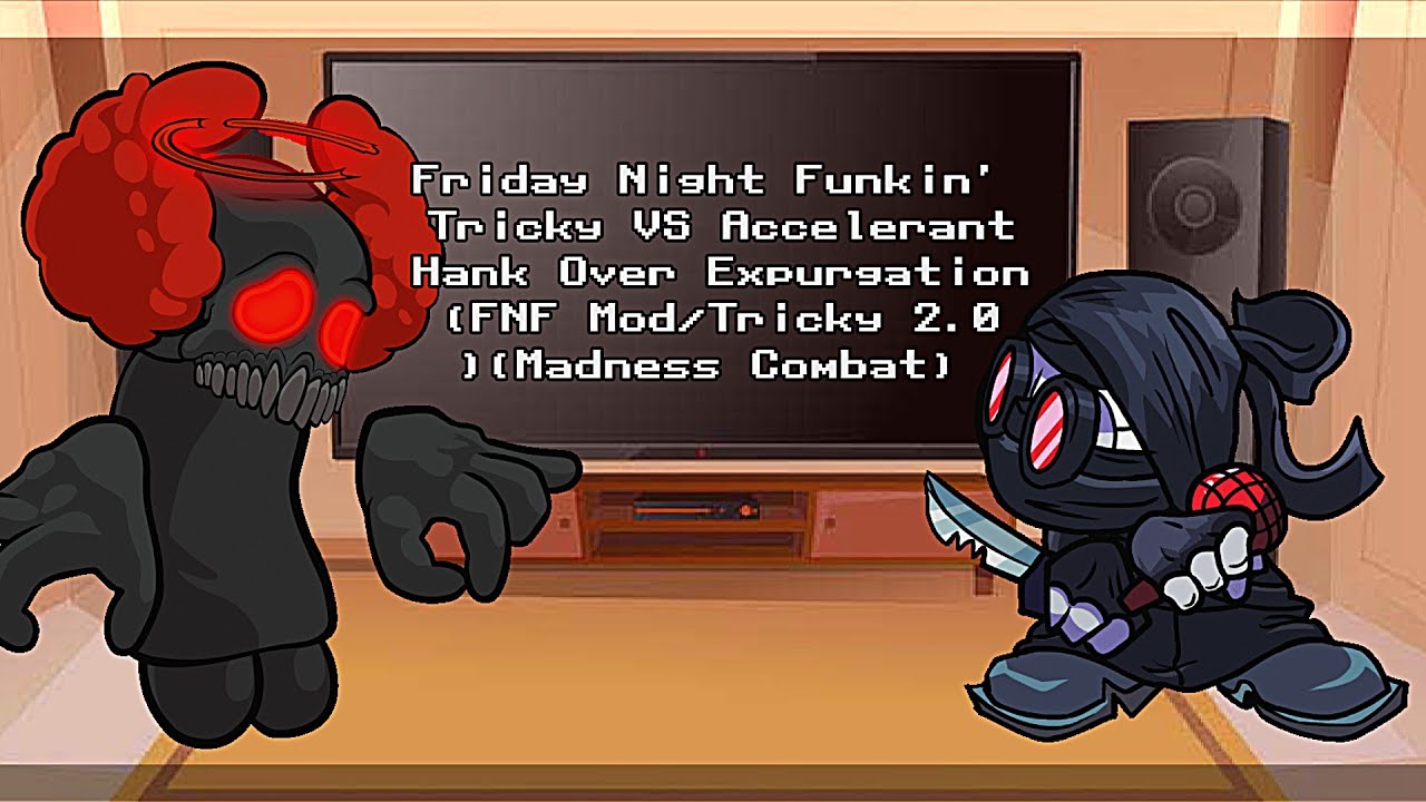 Friday Night Funkin' Tricky VS Accelerant Hank Over Expurgation (+ Dei, San) (FNF Mod) (react)