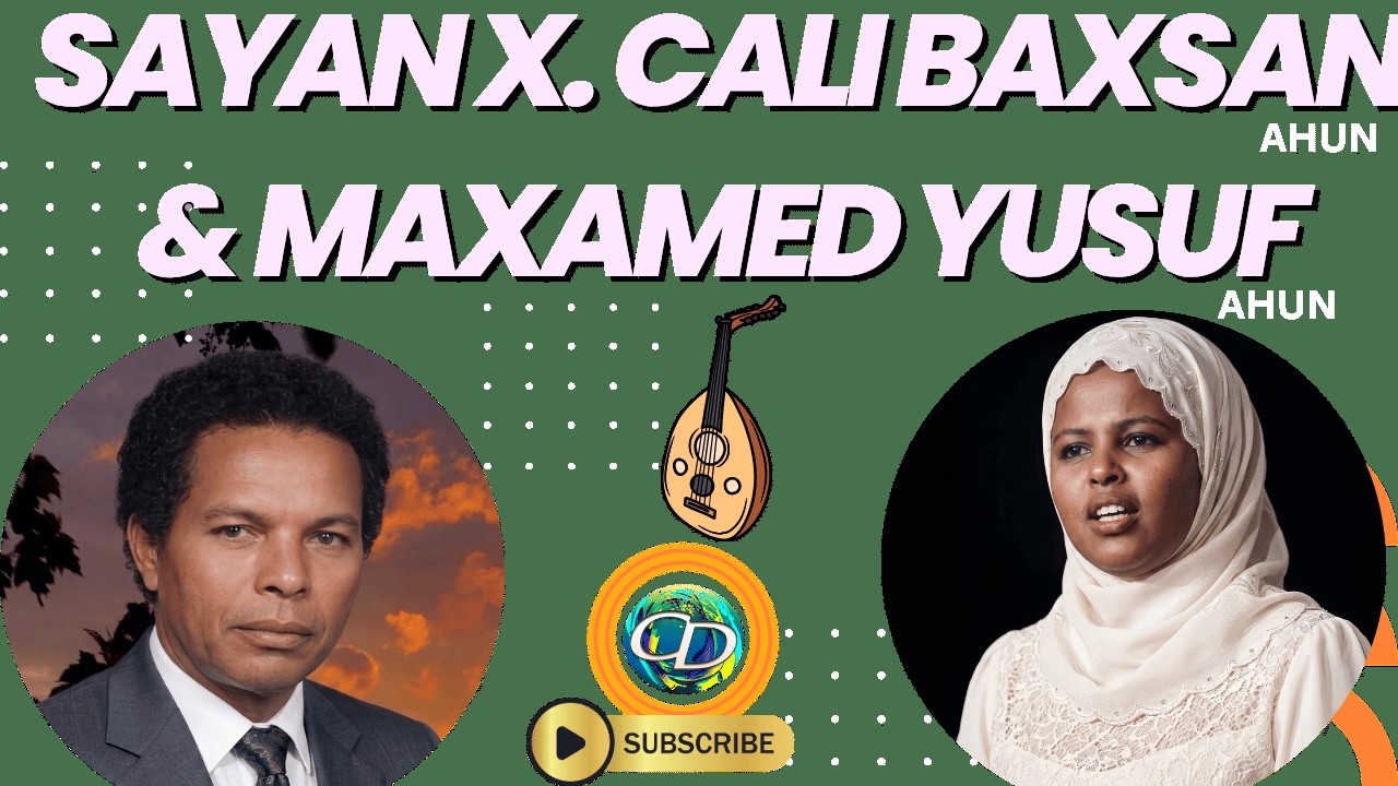 Saynab X. Cali Baxsan Ahun &  Maxamed Yusuf Ahun | Heesta Wacad & Wanaag Jaryaad | Kaban