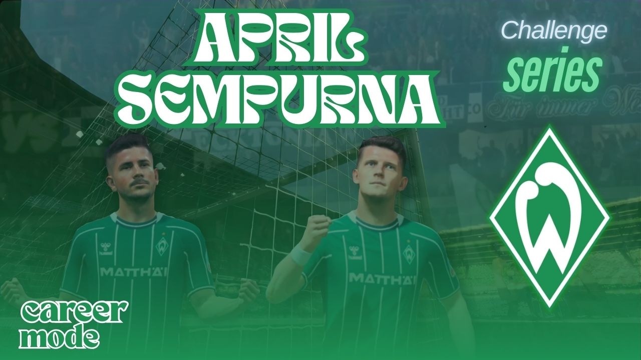 APRIL SEMPURNA! Bremen Sapu Bersih | Challange series bremen ep #3