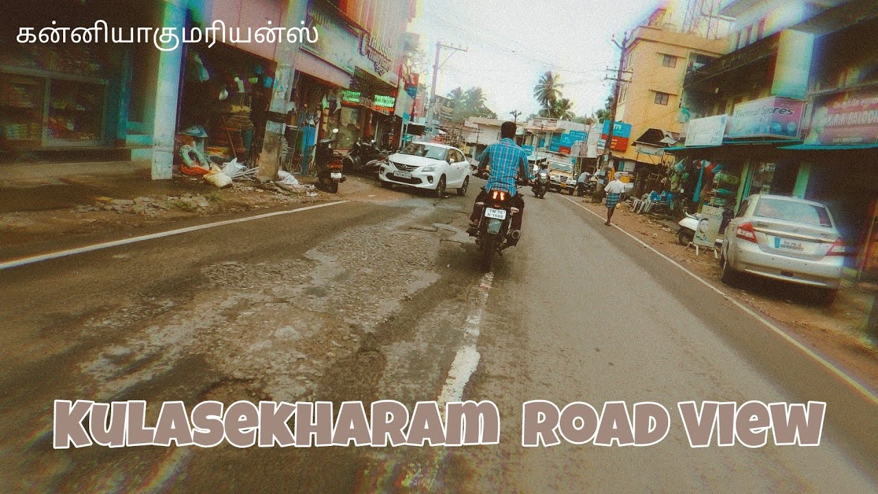 Kulasekharam Road View | KanyaKumari | KanyaKumariyans