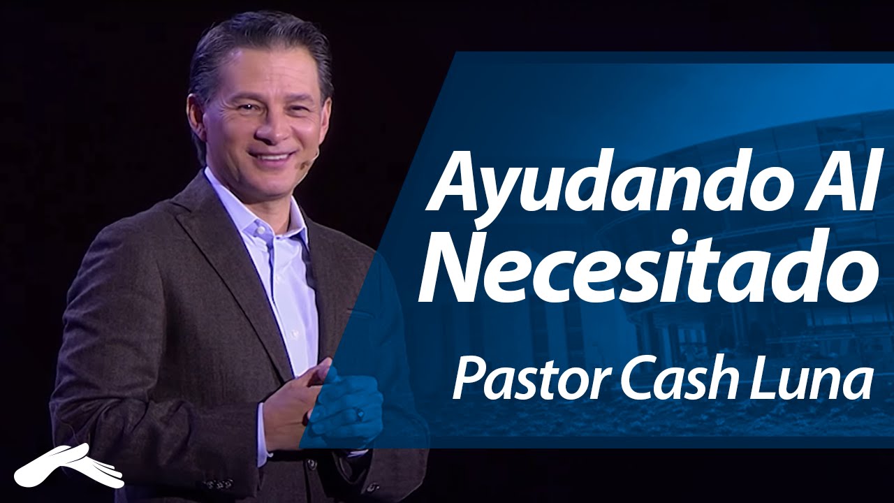 Pastor Cash Luna - Ayudando al Necesitado
