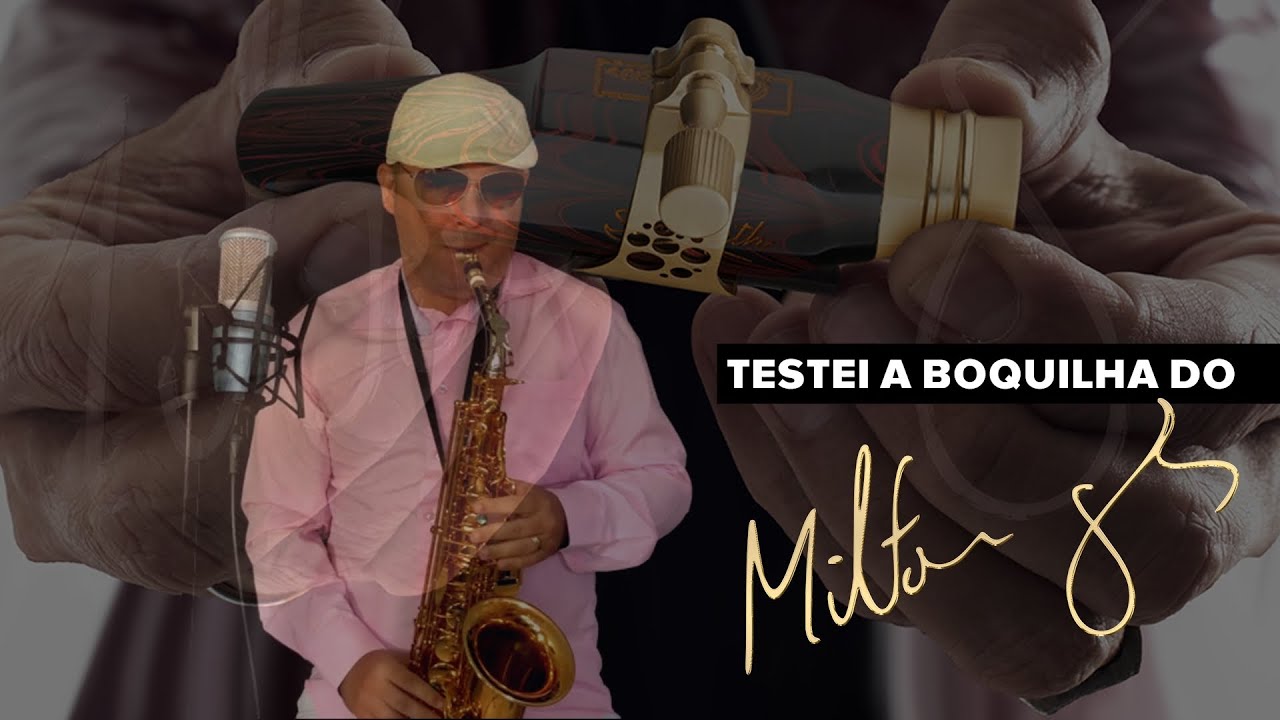 TESTEI A BOQUILHA DO MILTON GUEDES