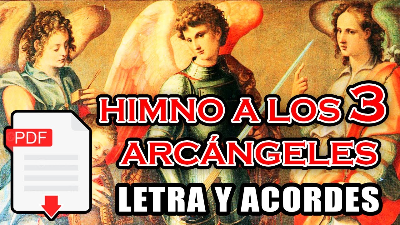 HIMNO A LOS TRES ARCÁNGELES | Canto a los 3 Arcángeles | San Miguel, San Gabriel y San Rafael