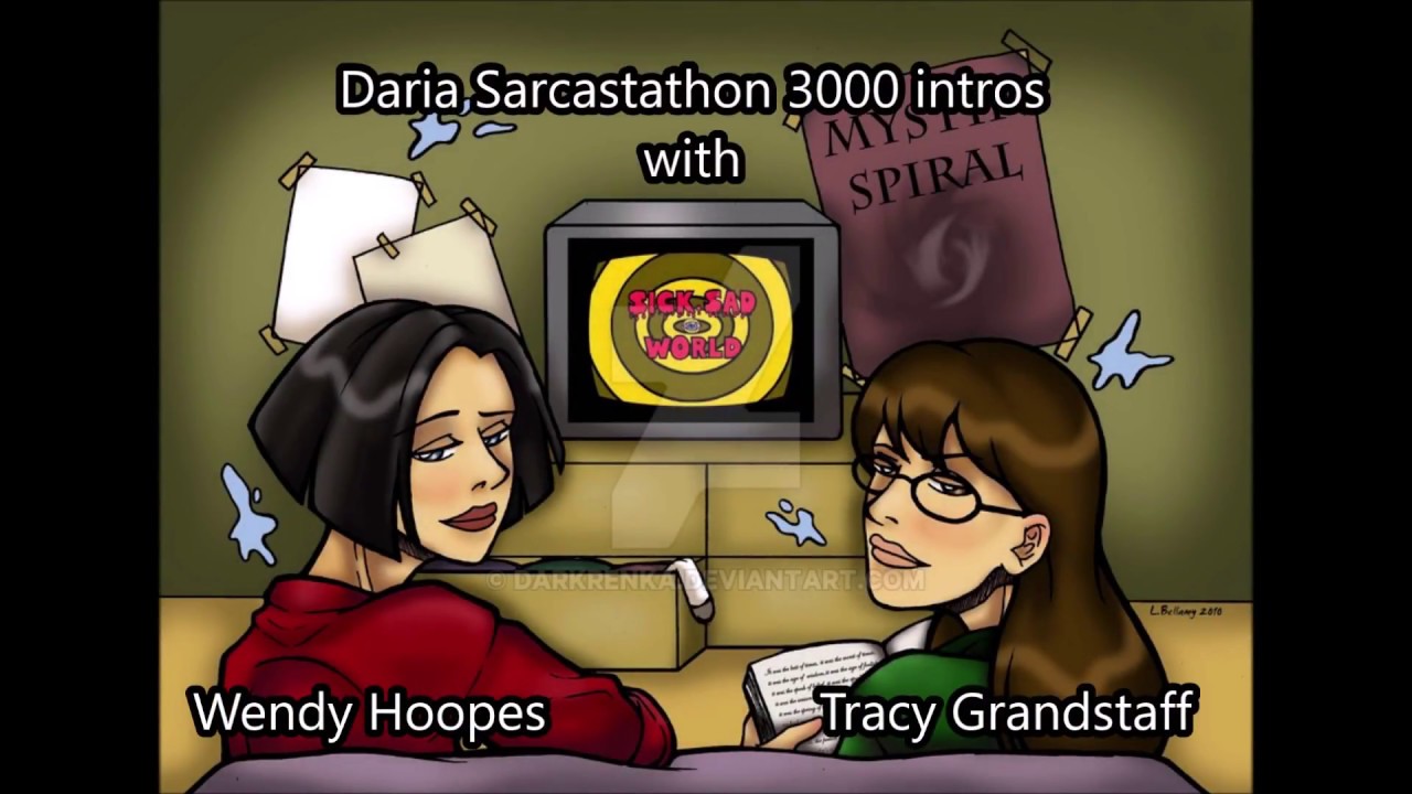 Sarcastathon 3000 intros (audio only) with Tracy Grandstaff (Daria) and Wendy Hoopes (Jane)