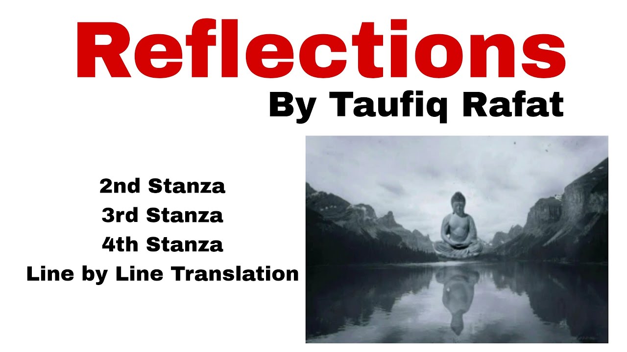 Reflections by Taufiq Rafat Poem Line by Line Translation in Urdu| Reflections by Taufiq Rafat.