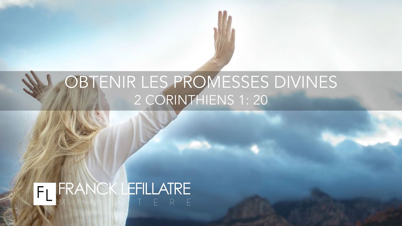 L'obtention des promesses divines. // Franck Lefillatre