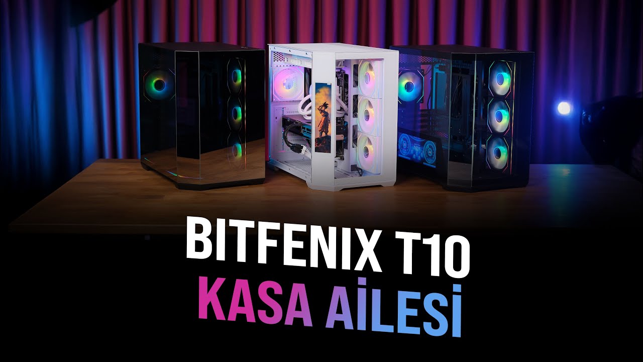 ÜZERİNDE EKRANI OLAN KASA! BITFENIX DIGITALE T10 VE T10 AİLESİ