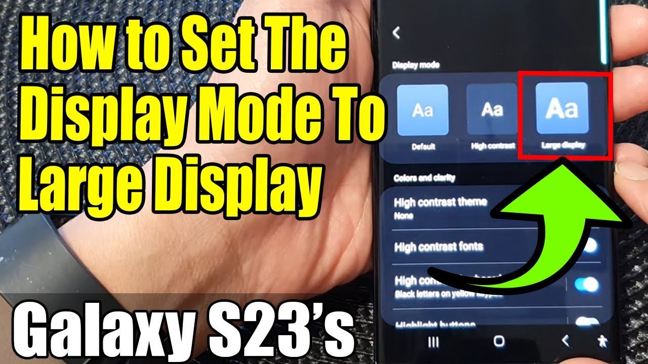 Galaxy S23's: How to Set The Display Mode To Large Display