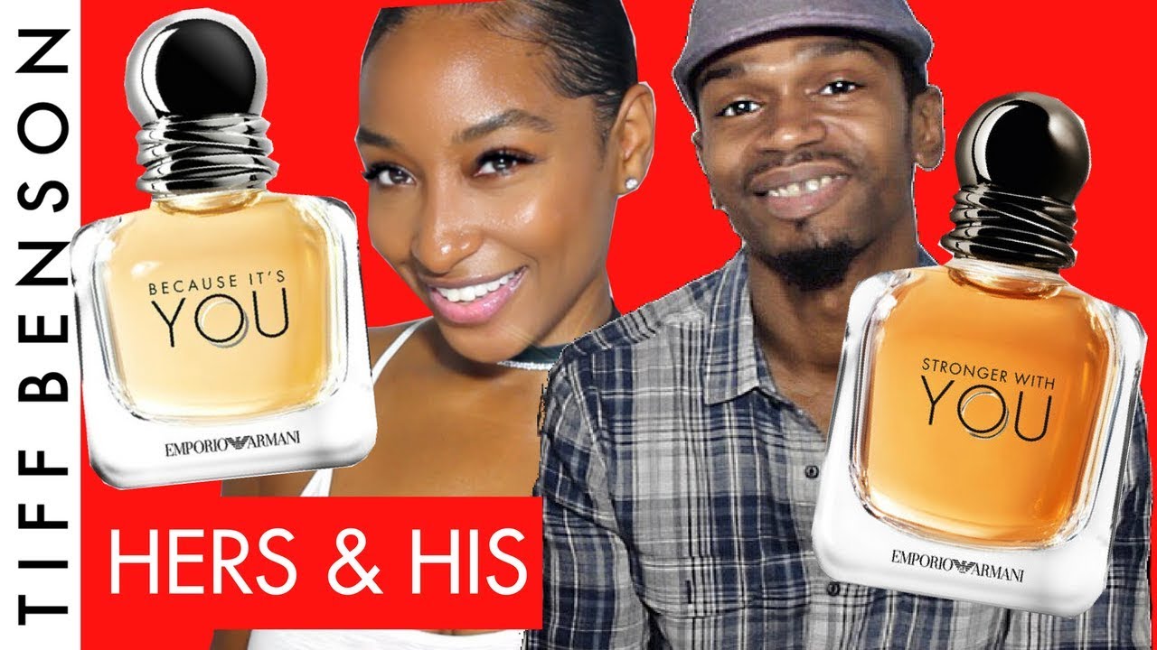 Emporio Armani Stronger With You, Because it's You | HERS AND HIS