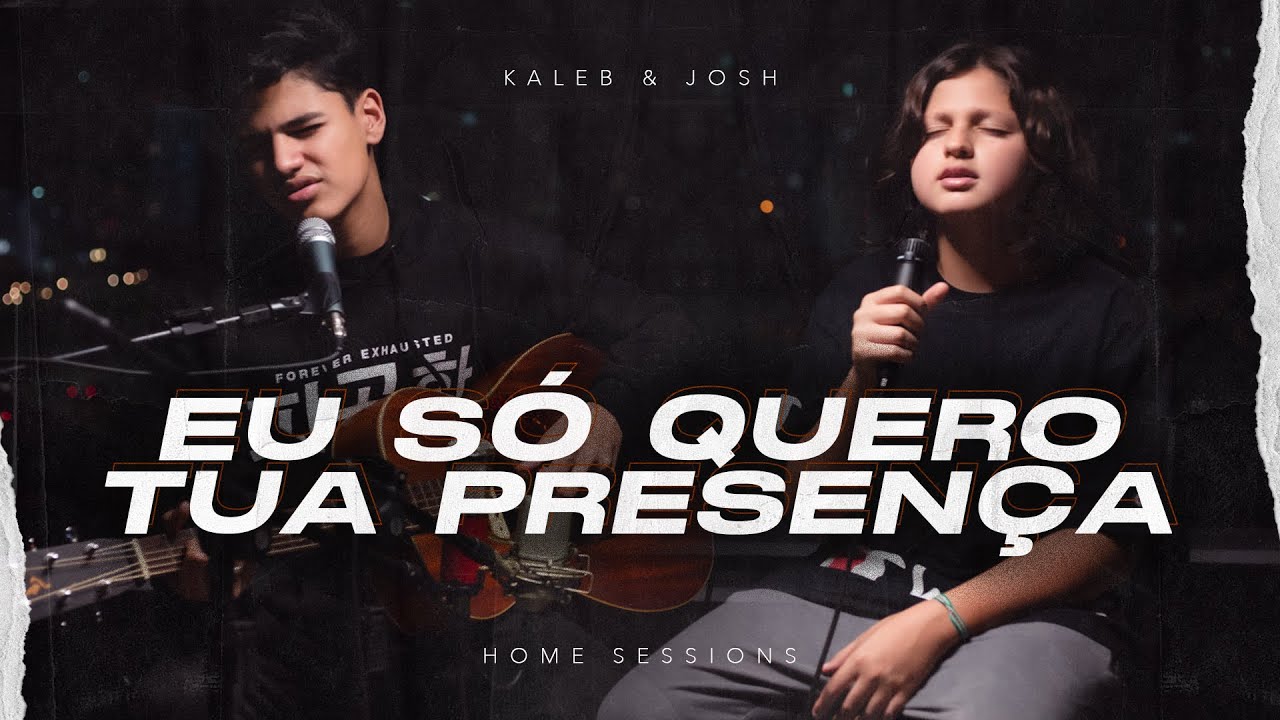Kaleb e Josh - Eu só quero tua presença [Home Sessions] Theo Rubia