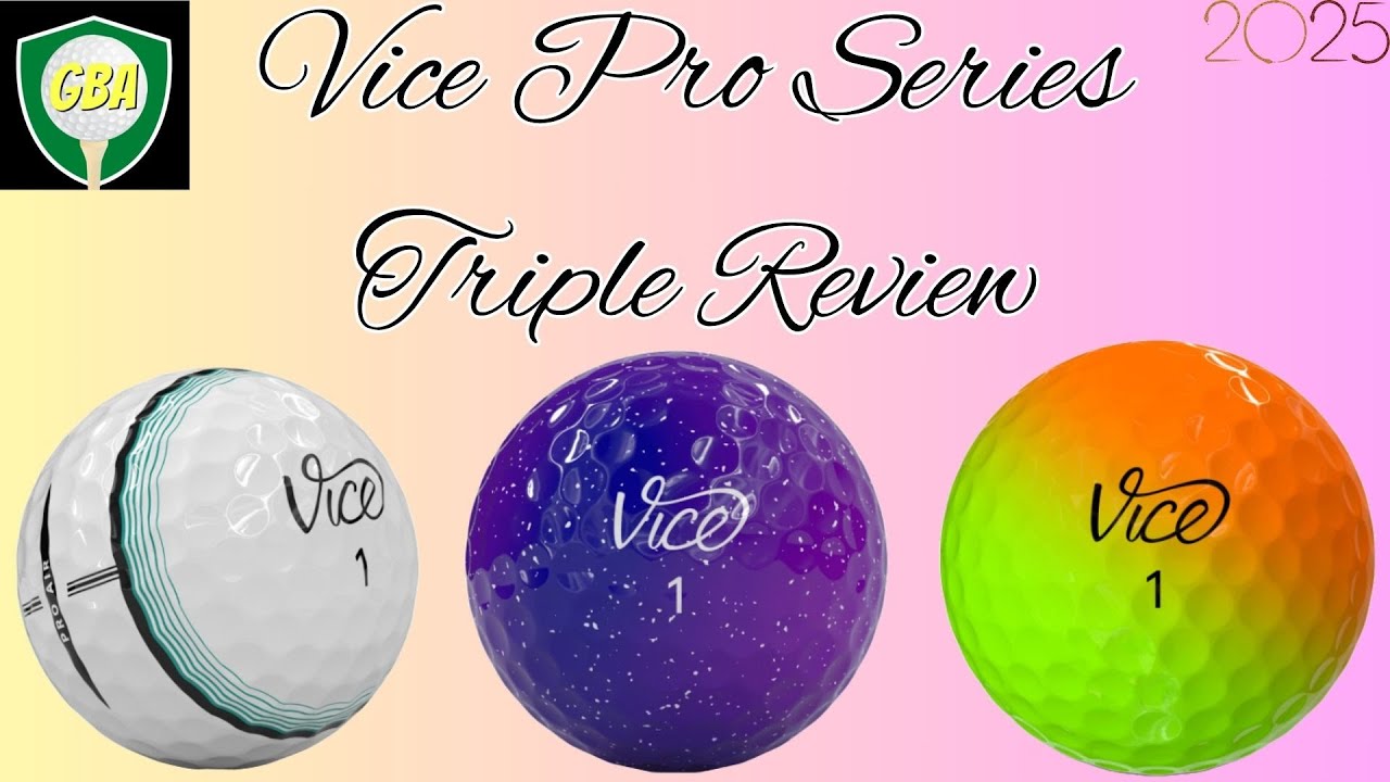 Vice Pro Air VS Vice Pro VS Vice Pro Plus Golf Ball Review | The Kings of Personality Have Returned