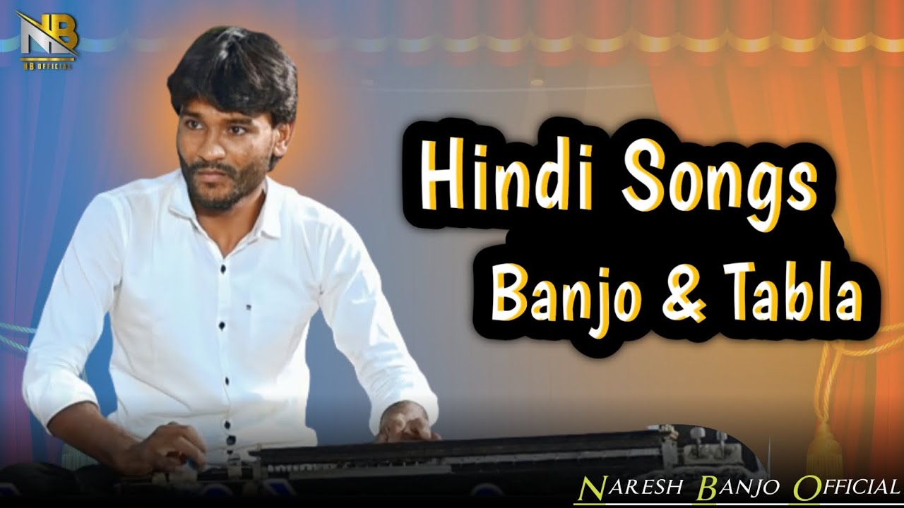 Hindi Songs In Banjo || Banjo & Tabla || Naresh Bhojaiya ||