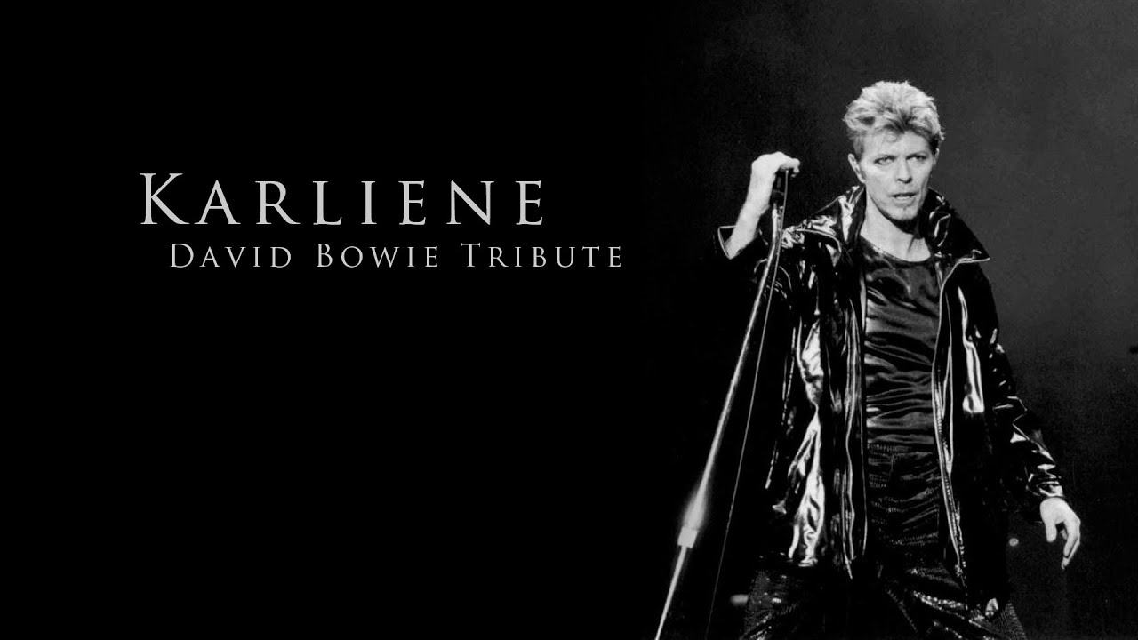 Karliene - David Bowie Tribute