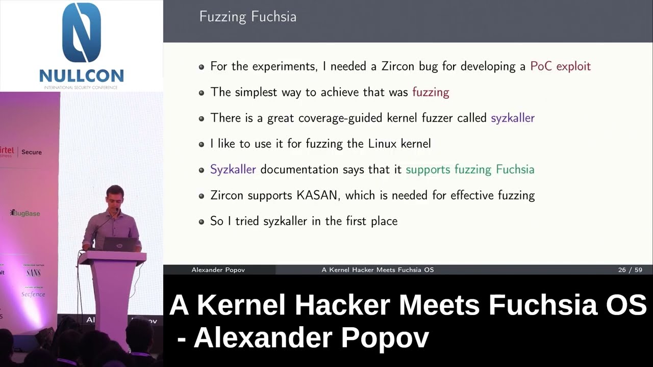 A Kernel Hacker Meets Fuchsia OS | Alexander Popov | Nullcon Goa 2022