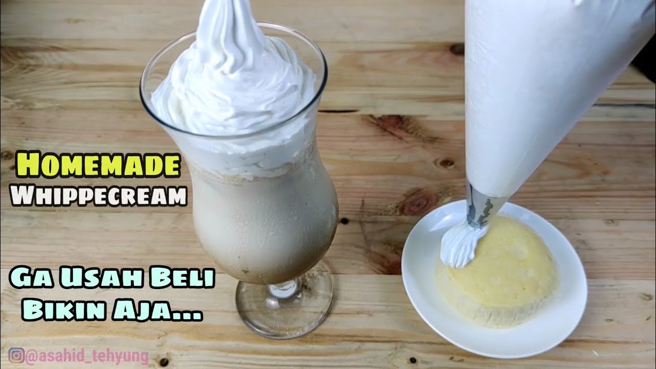 Cara Mudah Buat Whipped Cream Homemade , Lebih enak dari yg asli