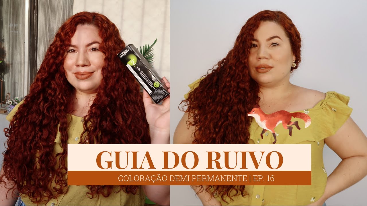 TUDO SOBRE COLORAÇÃO DEMI PERMANENTE | INOA 7.4 L'Óreal | EP. 16 | GUIA DO RUIVO | ERIKA CIBELLE
