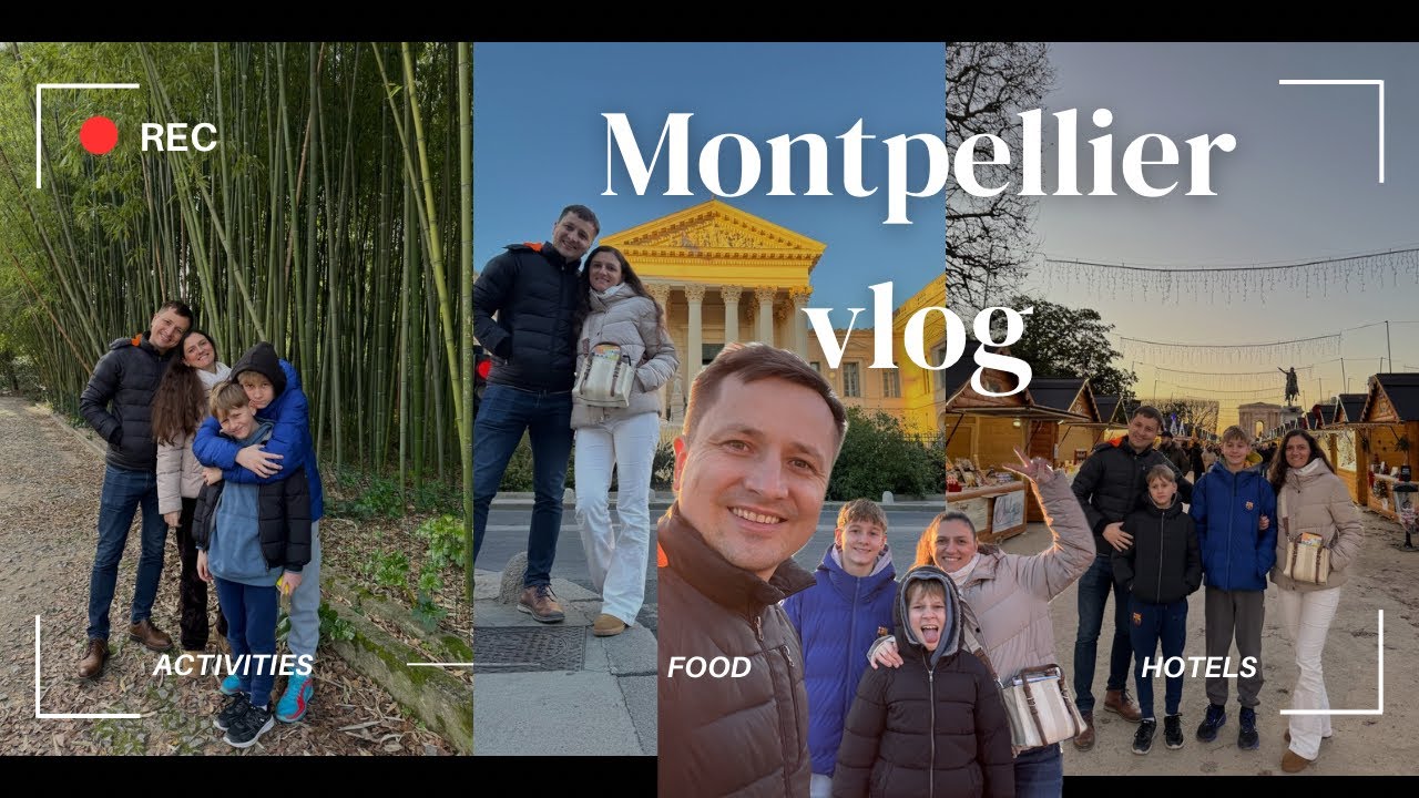 Montpellier Family Travel Guide: Fun for All Ages