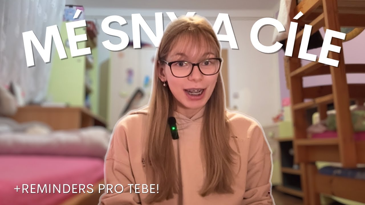 Moje PROČ 🩷 / aneb sny, které jsou silnější než nemoc! 🇬🇧 + reminders pro tebe