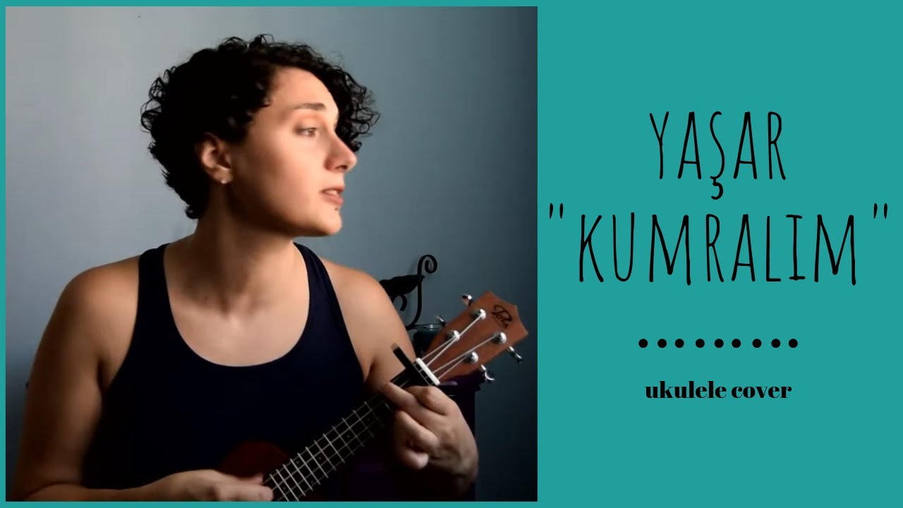 kumralım - yaşar ukulele cover / sevda deniz karali