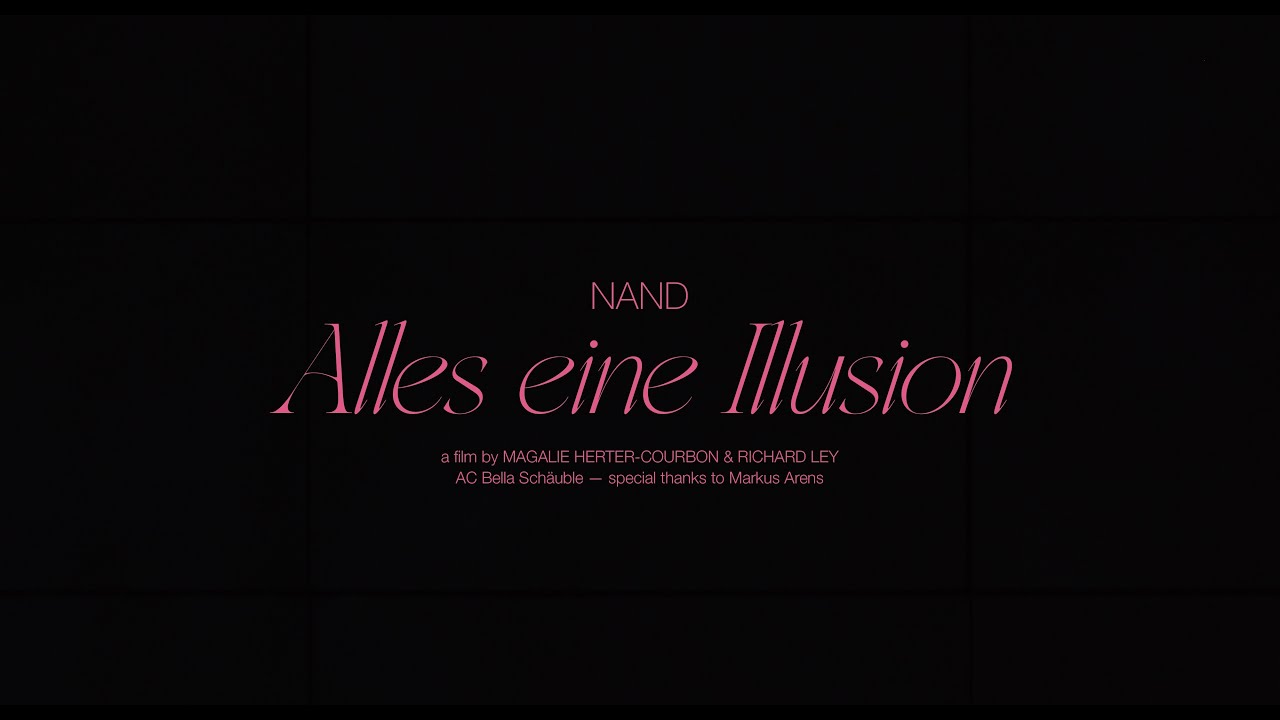 nand - Alles eine Illusion (official Musikvideo)