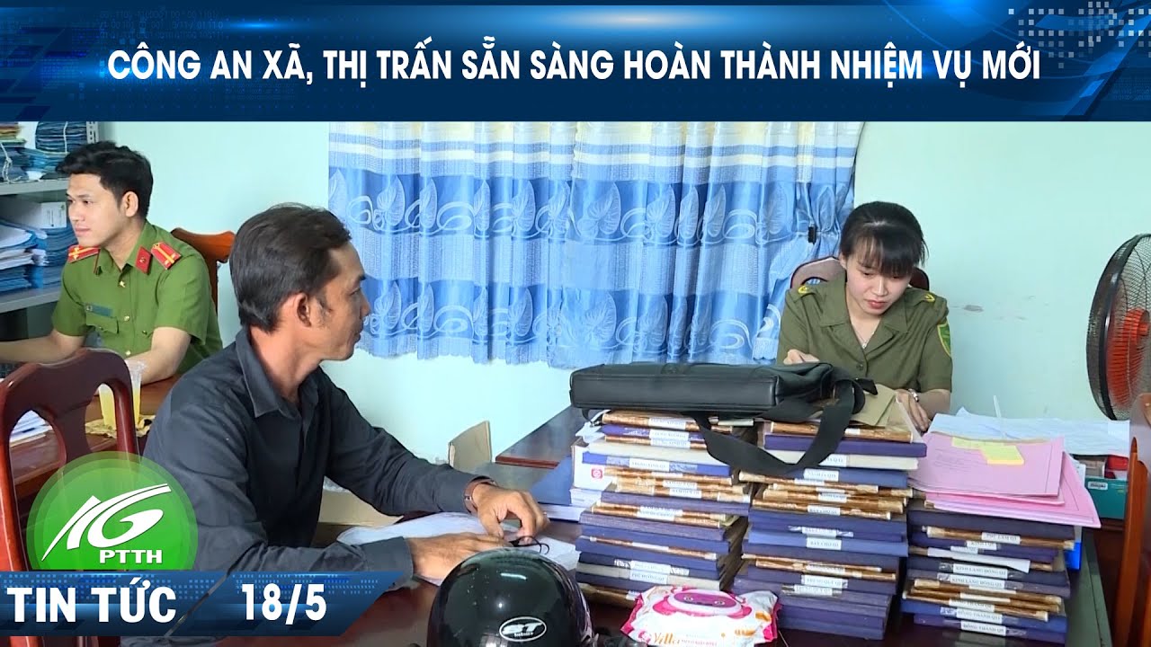 CÔNG AN XÃ, THỊ TRẤN SẴN SÀNG HOÀN THÀNH NHIỆM VỤ MỚI I THKG
