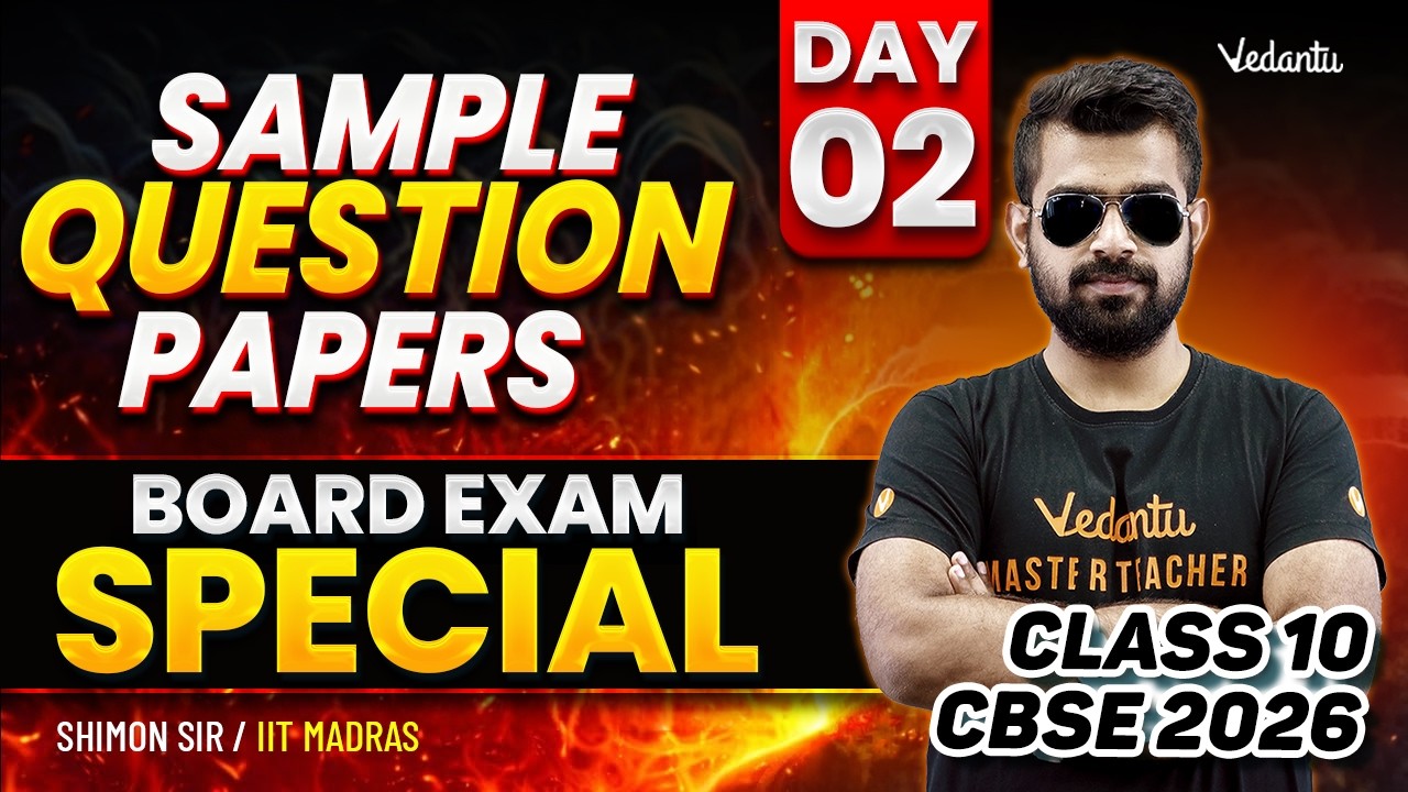 Sample Question Papers | Day 02 | Board Exam Special | Class 10 CBSE 2026 | Shimon Sir