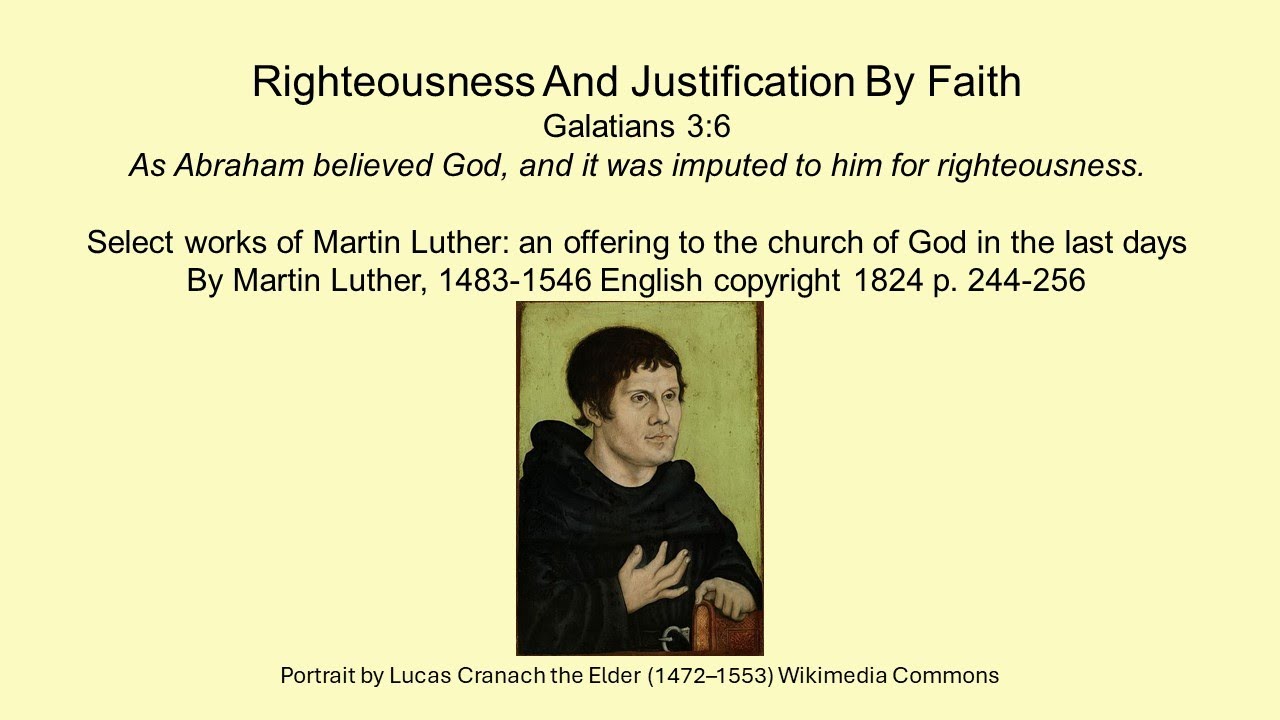 Righteousness And Justification By Faith by Martin Luther 1483-1546 translated by Henry P Cole 1824.
