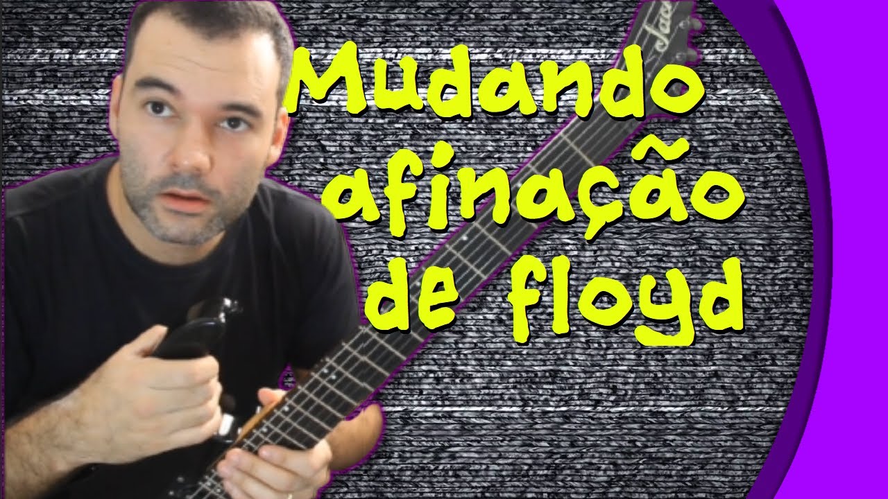 Mudando a afinação de guitarras com floyd rose
