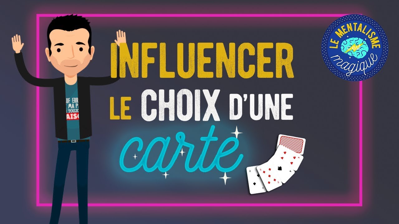 INFLUENCER quelqu'un dans le CHOIX d'une carte ! par Fabien OLICARD (tour de magie)