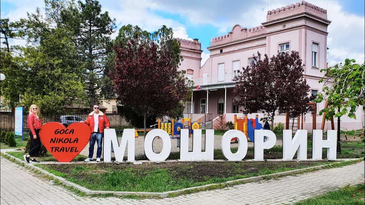 🌍 MOŠORIN – MALO MESTO VELIKIH LJUDI