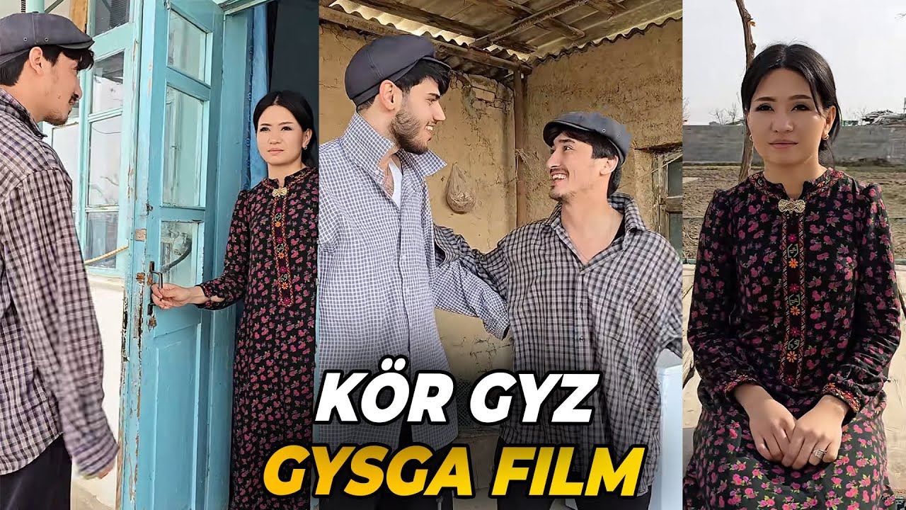 KÖR GYZ - TÜRKMEN FILM