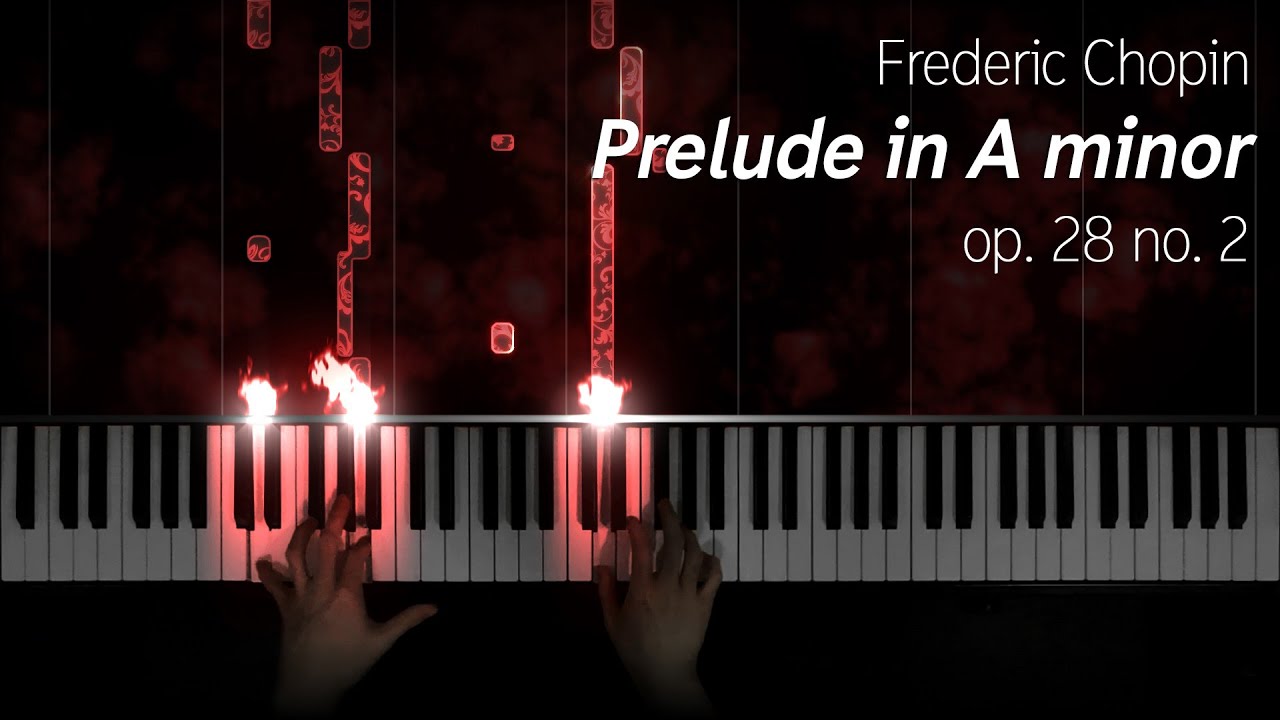 Chopin's darkest work: Prelude op. 28 no. 2 in A minor