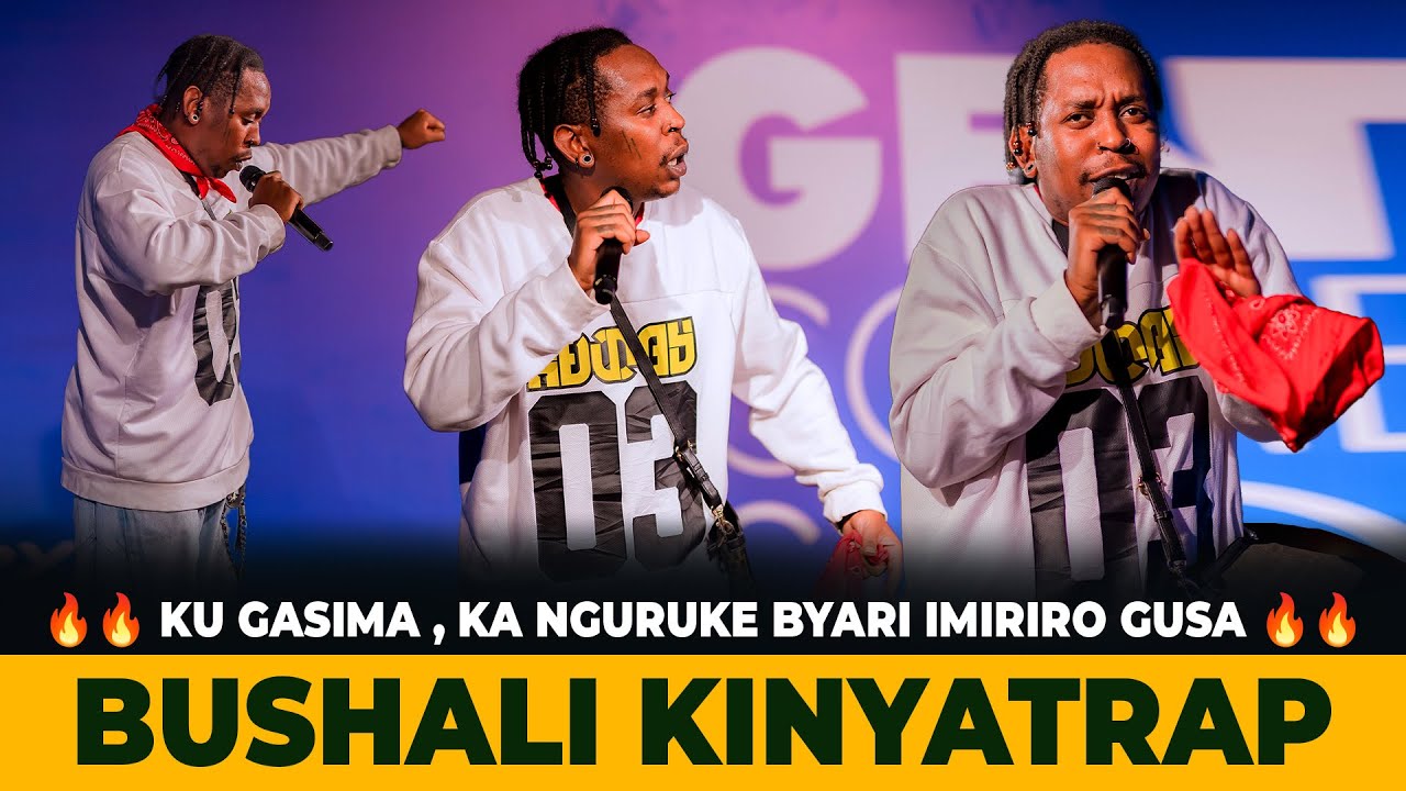 🔥🔥 MERCI YAKIRIYE @Bushali  ARAHATWIKA🔥🔥 KINYATRAP, KU GASIMA , KA NGURUKE BYARI IMIRIRO GUSA 🔥🔥