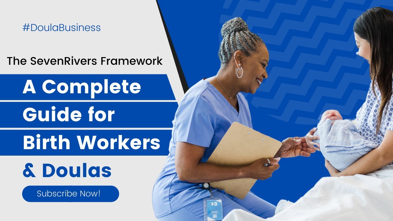 Transform Your Doula Practice | Complete Guide for Birth Workers | The SevenRivers Framework