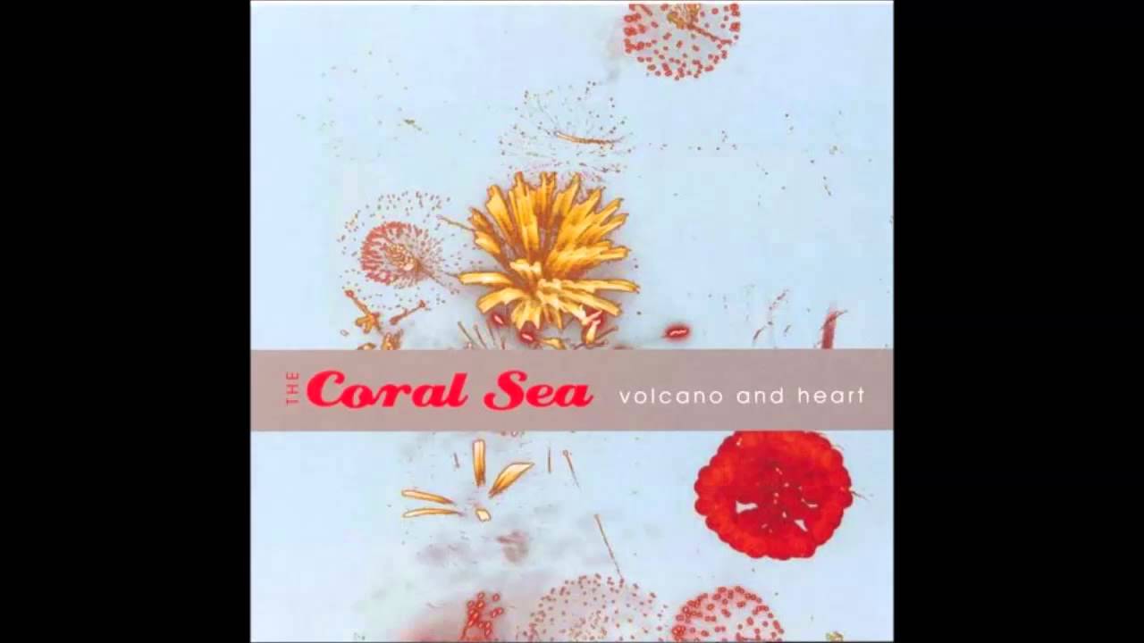 THE CORAL SEA - IN THIS MOMENT'S TIME (HQ Audio)
