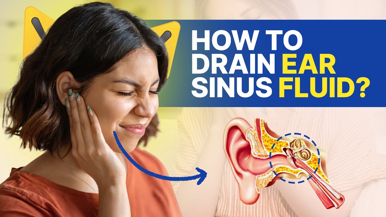 How to Drain Ear Sinus Fluid? | iCliniq