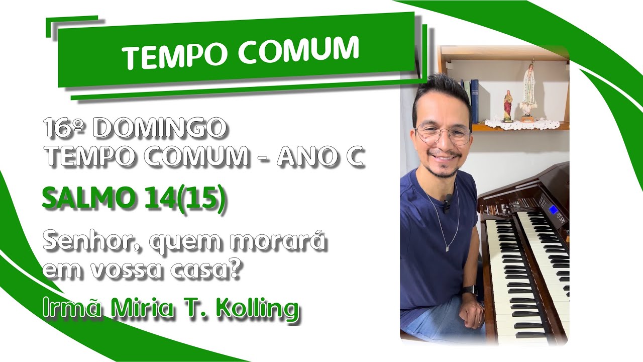 Salmo 14 - Senhor quem morará em vossa casa - (ir. Miria) + Como cantar as preces da comunidade? 