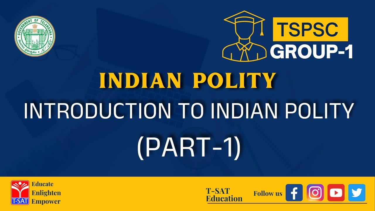 INDIAN POLITY - INTRODUCTION TO INDIAN POLITY (PART - 1) || GROUP-1 || T-SAT