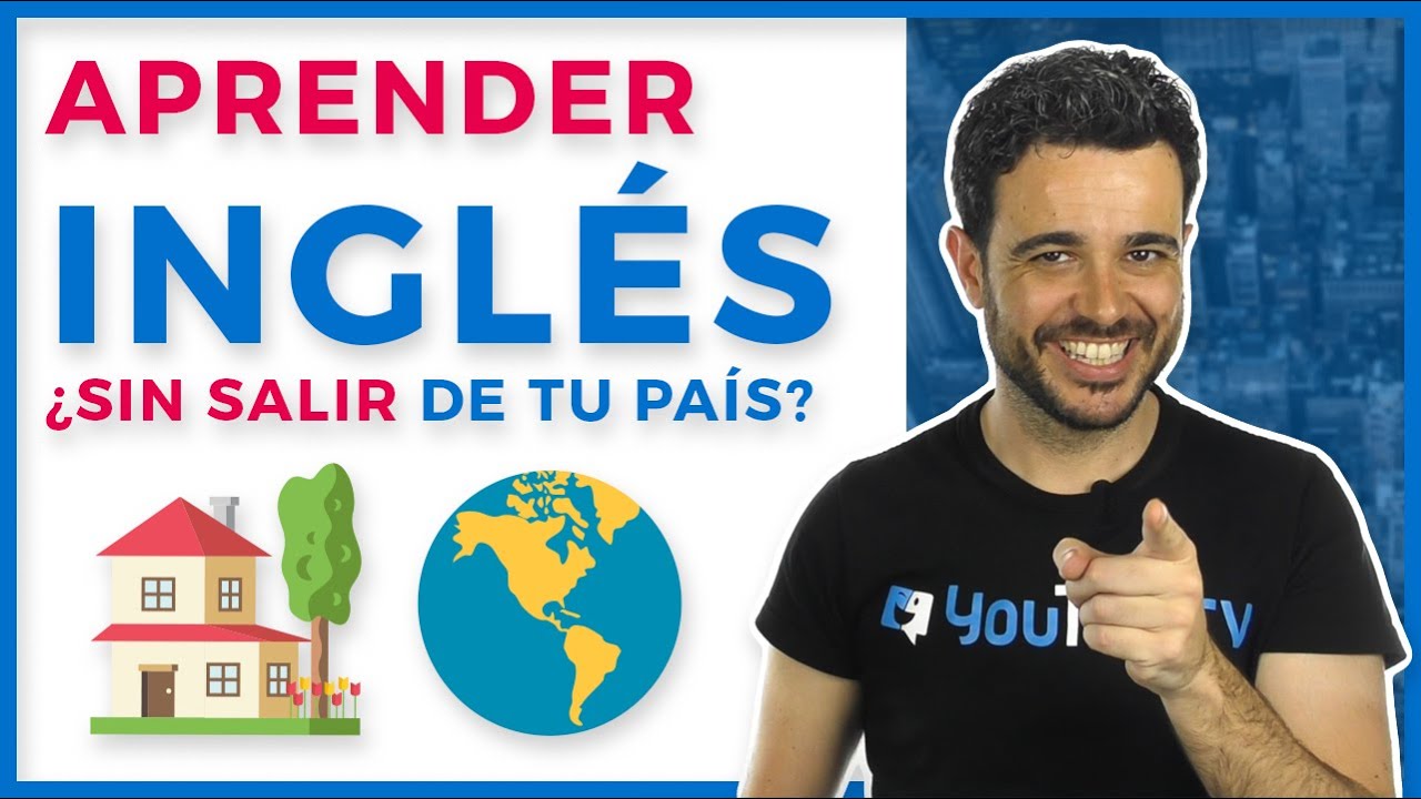 🤔 &iquest;Hay que vivir en el extranjero para aprender ingl&eacute;s? 🌍/ &iquest;Se puede aprender sin salir de tu pa&iacute;s?