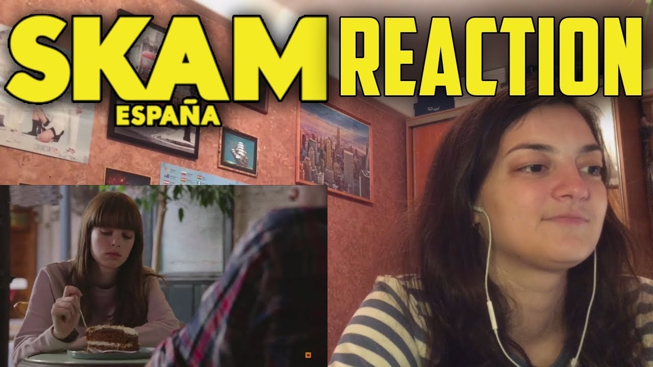 SKAM ESPAÑA REACTION SEASON 1 EPISODE 4