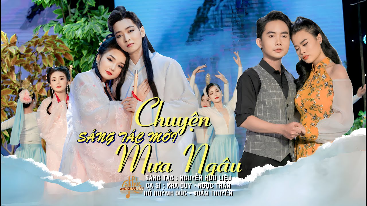 CHUYỆN MƯA NGÂU [ Kha Duy ft Ngọc Trân – Hồ Huỳnh Đức ft Xuân Thuyên | Ca khúc Nguyễn Hữu Liệu ]