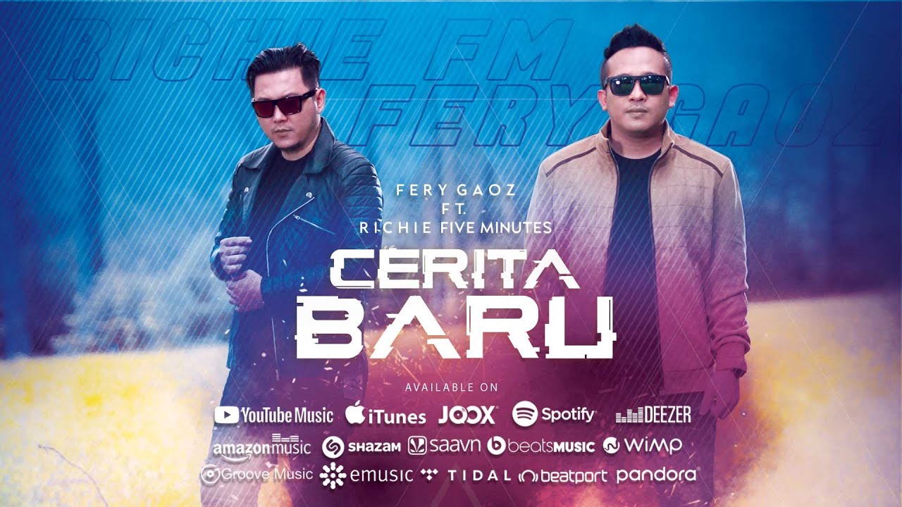 Fery Gaoz X Richie Five Minutes - Cerita Baru (Official Music Video)