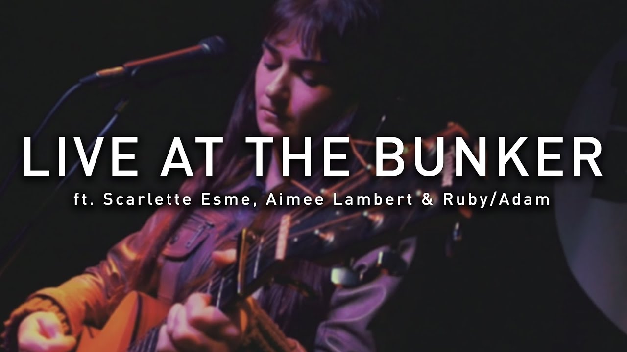 Scarlette Esme, Aimee Lambert & Ruby/Adam - Live at The Bunker #252