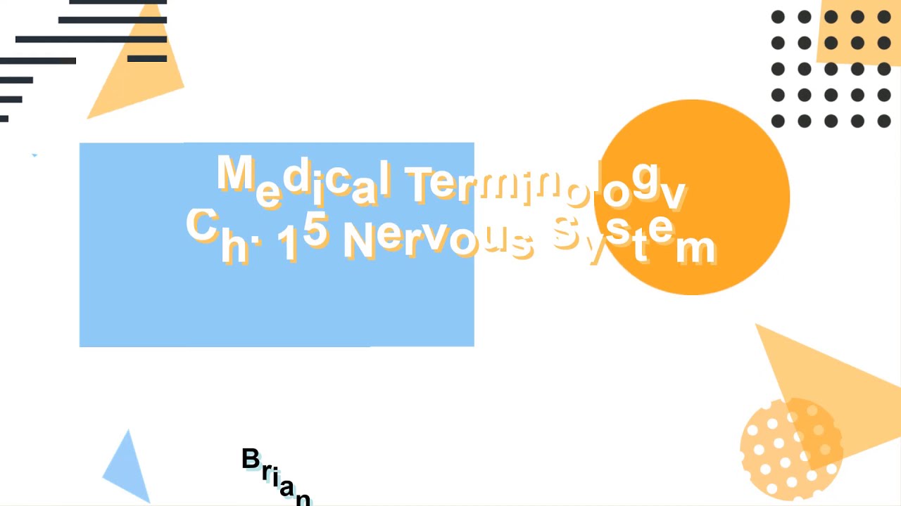 Ch. 15 Neurological System